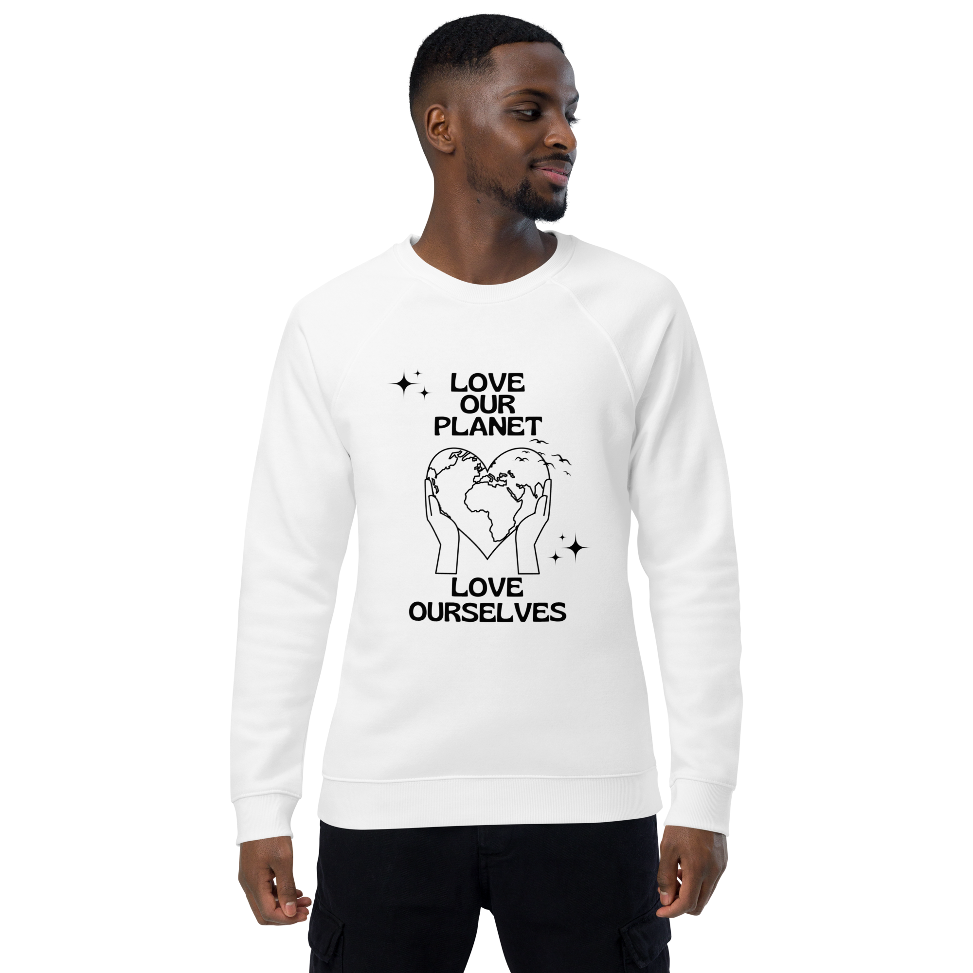 Love Our Planet Love Ourselves Unisex Organic Raglan Sweatshirt