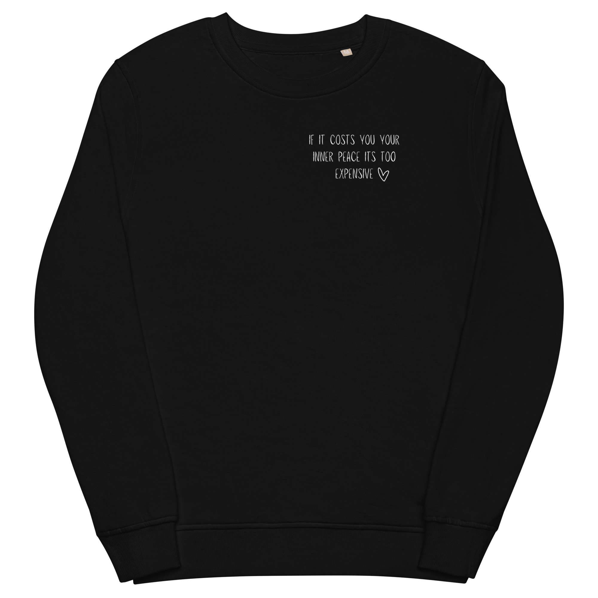 If It Costs You Your Inner Peace Unisex Organic Sweatshirt